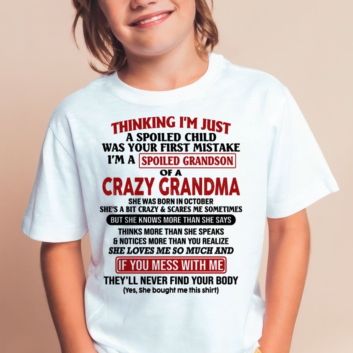OCTOBER - I'M A SPOILED GRANDSON OF A CRAZY GRANDMA - From Grandma - NGHL10 (SKU-GMS1-NTT10)