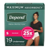 Depend maximum absorbency women&
