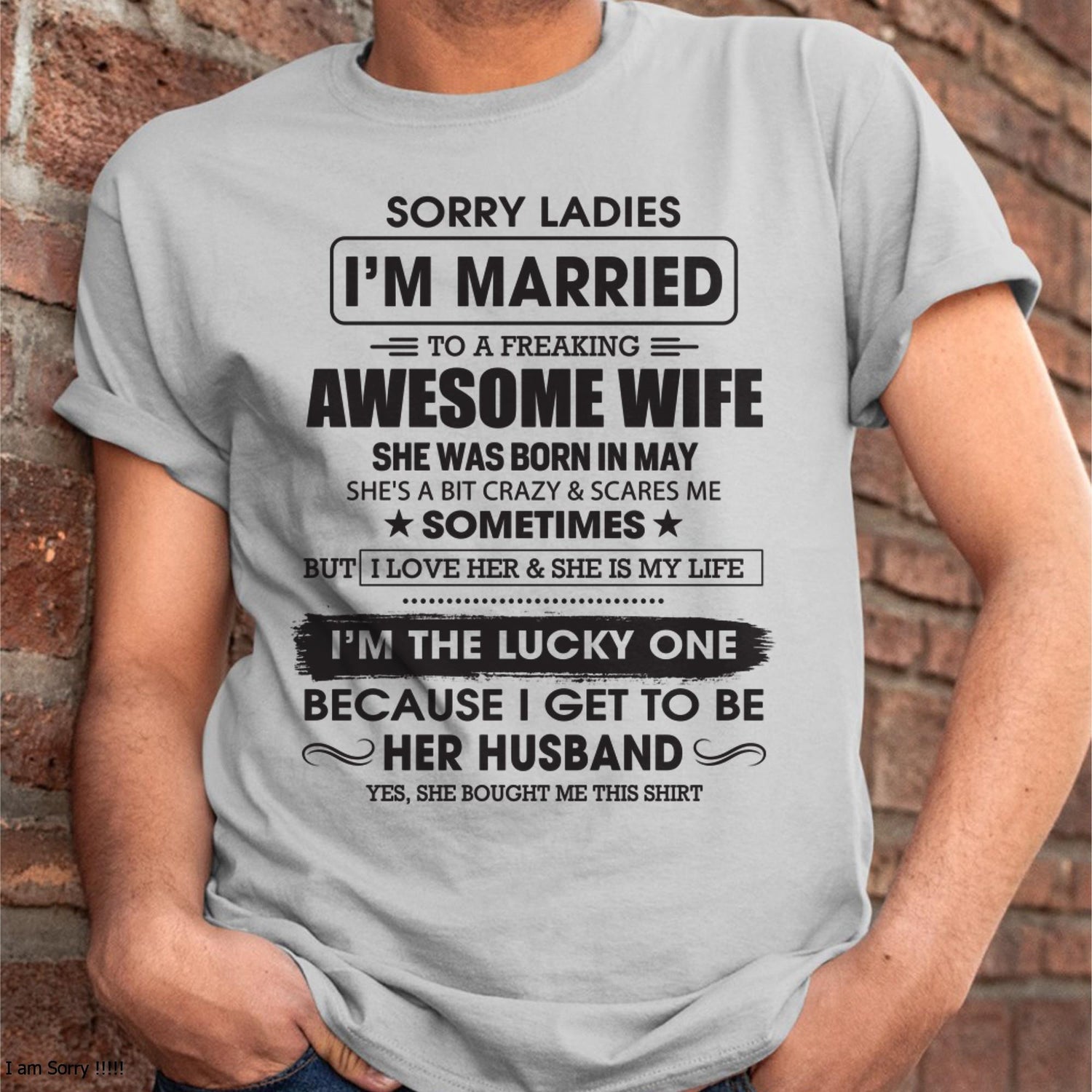White TEELUVS.com t-shirt for women with humorous "Sorry Ladies I&